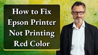 How to Fix Epson Printer Not Printing Red Color [upl. by Finah]