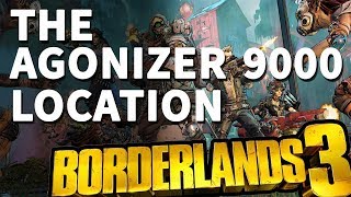 The Agonizer 9000 Location Borderlands 3 [upl. by Anastasio]