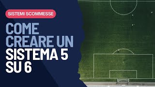 Sistema Scommesse 5 su 6 cosè e come crearlo online con Sbancobet [upl. by Bachman]