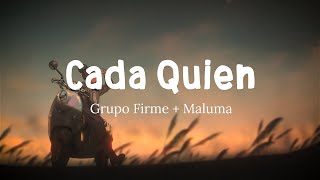 Cada Quien Grupo Firme Maluma [upl. by Kenweigh]