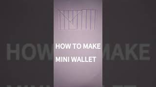 HOW TO MAKE MINI WALLET [upl. by Ltihcox]