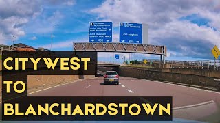 Dashcam Drive  Citywest to Blanchardstown [upl. by Lorimer918]