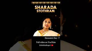 Sharada Stotram  Dushera 2022  Day 7  srilalithasinger shorts subscribe 🙏🎶 [upl. by Brookes862]