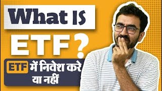 What is ETF  Should you invest in Exchange Traded Funds ETF ETF explained in hindi [upl. by Aytnahs]