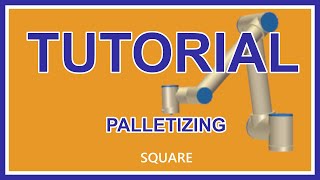 Universal Robots programming tutorial 2020 palletizing square program CBSeries 2020 [upl. by Hsekin]