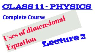 2 Physical Quantities  Uses of dimensional Equation Physics 11  NEB [upl. by Alvis378]