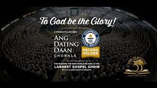 Worlds Largest Gospel Choir  Ang Dating Daan Chorale Official Video [upl. by Ly301]