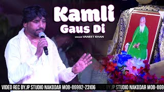 Vaneet Khan Live Show  Kamli Gaus Di  Peer Baba Sher Shah Bali Ji Amritsar  Punjabi Sufiana [upl. by Nnaik]