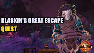 Klaskins Great Escape Quest WoW [upl. by Salisbarry719]