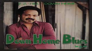 Z Z Hill  Down Home Blues [upl. by Ijies392]