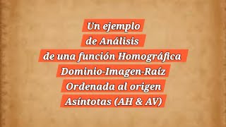 Un ejemplo de análisis para graficar una función homográfica [upl. by Myrtle]