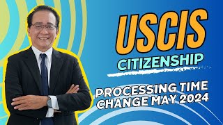 USCIS processing time changes May 2024 [upl. by Egwan]