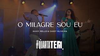 O Milagre sou eu  Cassy Oliveira e Kaiky Mello [upl. by Beffrey725]