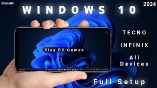 Windows 10 Complete installation in Tecno amp Infinix All Devices  Play PC games on Android No Root 🔥 [upl. by Panther]