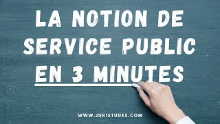 Comprendre la notion de service public en 3 minutes Droit Administratif [upl. by Oile]