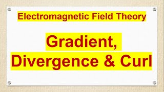 gradient divergence and curl [upl. by Anaet566]