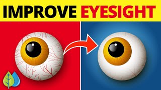 Top 9 Ways to Improve Your Eyesight Naturally [upl. by Alis34]