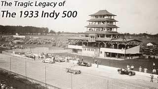 The Tragic Legacy of the 1933 Indy 500 [upl. by Eiluj]