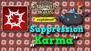 GUIDE Suppression quotKarmaquot  Summoners War Explained [upl. by Nirehtac]