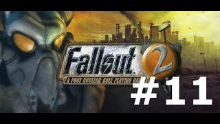 Lets play Fallout 2  Episode 11  une halte à Modoc [upl. by Azne461]