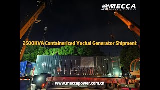 MECCA2500KVA 40HQ Containerized Yuchai Generator Shipment！ [upl. by Annot]