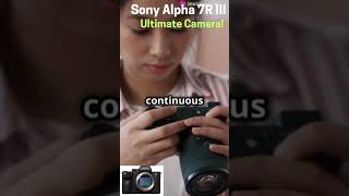 Sony Alpha 7R III Ultimate Camera [upl. by Allanson711]