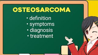 Osteosarcoma  bone tumor  risk factors sign and symptoms diagnosis and treatment rheumatology [upl. by Nivahb]