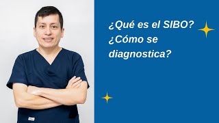 ¿Qué es el SIBO – Sobrecrecimiento bacteriano del intestino delgado ¿Cómo se diagnostica [upl. by Zoha198]