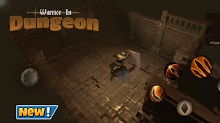 Warrior in Dungeon EZ Gameplay New RPG Action Game For Androidios 2024 [upl. by Bouchier]