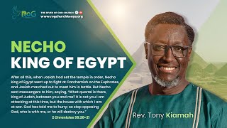 Necho King of Egypt  Rev Tony Kiamah [upl. by Adnuhsal]