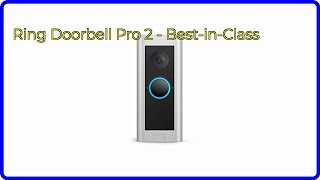 REVIEW 2024 Ring Doorbell Pro 2  BestinClass ESSENTIAL details [upl. by Ainoval]