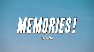 347aidan  MEMORIES Lyrics [upl. by Fabriane]