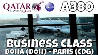 Qatar Airways Business Class Airbus A380 Doha Paris QR839 Flight Report [upl. by Ydwor]