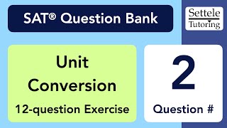 Unit Conversion Exercise Qn 2 SAT Question Bank fea831fc [upl. by Mahmoud749]