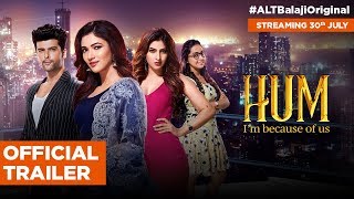 Hum  Kushal Tandon  Karishma Sharma  Ridhima Pandit  SavageSakshi  ALTBalaji [upl. by Ynnel767]