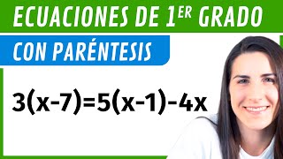 ECUACIONES de PRIMER Grado CON PARÉNTESIS ✅ [upl. by Ahseiyk]