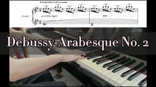 Debussy  Arabesque No2 with music sheet  Lus Piano [upl. by Attiuqehs]