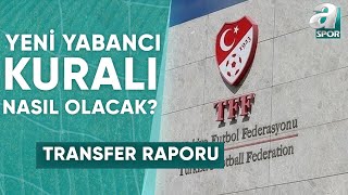 Mehmet Özcan Ve Suat Umurhan TFFnin Açıkladığı Yeni Yabancı Kuralını Değerlendirdi [upl. by Kirbee]