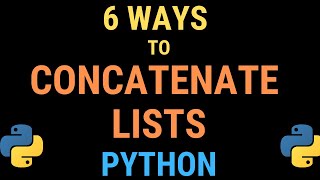 6 Ways to Concatenate Lists in Python Merge Multiple Lists TUTORIAL [upl. by Conlon574]