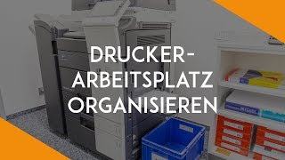 Den Drucker Arbeitsplatz organisieren  BüroKaizen [upl. by Suissac]