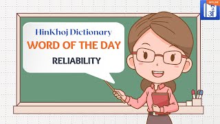 Reliability In Hindi  HinKhoj  Dictionary Word of the Day [upl. by Pearla]