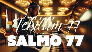 Salmo 77 Cantado en Hebreo Una Experiencia Espiritual Única 🎶 [upl. by Aenat]