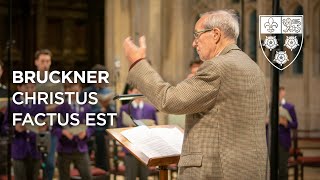 Bruckner Christus factus est  Sir Stephen Cleobury [upl. by Boor]