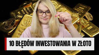 10 błędów inwestowania w złoto [upl. by Aikit707]