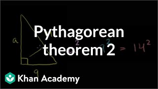 Pythagorean theorem 2  Right triangles and trigonometry  Geometry  Khan Academy [upl. by Divadnoj721]