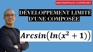 Développement limité dune composée Arcsin logarithme et polynôme  Exercice [upl. by Aney880]