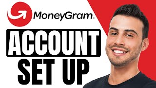 How To Set Up MoneyGram Account  Full Tutorial 2024 [upl. by Anitneuq]