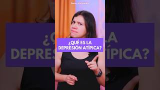 ¿QUÉ ES LA DEPRESIÓN ATÍPICA depresión fluoxetina medicamento antidepressivo psiquiatras [upl. by Sessilu]