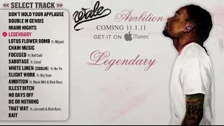 Wale  Ambition  Full Album Track Previews [upl. by Venetis25]