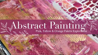 Abstract Painting Tutorial Pink amp Orange Palette Exploration [upl. by Vano]